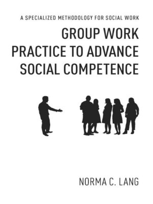 cover image of Group Work Practice to Advance Social Competence